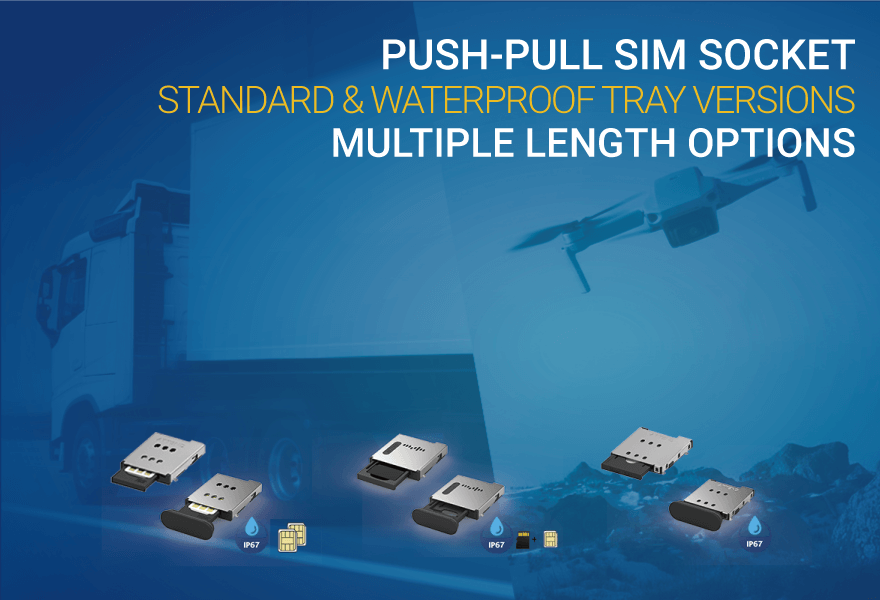 Push-Pull SIM Socket Series with IP67 Protection and Vibration Resistance