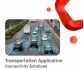 Transportation Application Connectivity Solutions
